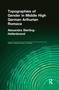 Topographies of Gender in Middle High German Arthurian Romance - 9781138985742 by Alexandra Sterling-Hellenbrand, 9781138985742
