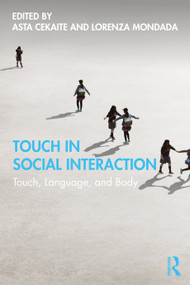 Touch in Social Interaction (Touch, Language, and Body) - 9781138541986 by Asta Cekaite, Lorenza Mondada, 9781138541986