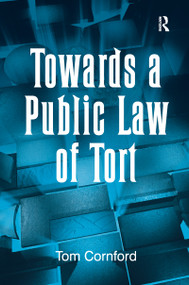 Towards a Public Law of Tort - 9781138262461 by Tom Cornford, 9781138262461
