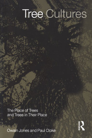 Tree Cultures (The Place of Trees and Trees in Their Place) - 9781859734049 by Paul Cloke, Owain Jones, 9781859734049