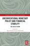 Unconventional Monetary Policy and Financial Stability (The Case of Japan) - 9780367507251 by Alexis Stenfors, Jan Toporowski, 9780367507251