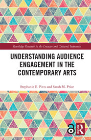 Understanding Audience Engagement in the Contemporary Arts - 9780367535643 by Stephanie E. Pitts, Sarah M. Price, 9780367535643