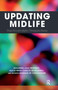 Updating Midlife (Psychoanalytic Perspectives) - 9781780490854 by Guillermo Julio Montero, Alicia Mirta Ciancio de Montero, Liliana Singman de Vogelfanger, 9781780490854