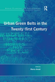 Urban Green Belts in the Twenty-first Century - 9781138275140 by Marco Amati, 9781138275140