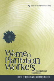 Women Plantation Workers (International Experiences) - 9781859739778 by Shobita Jain, Rhoda Reddock, 9781859739778