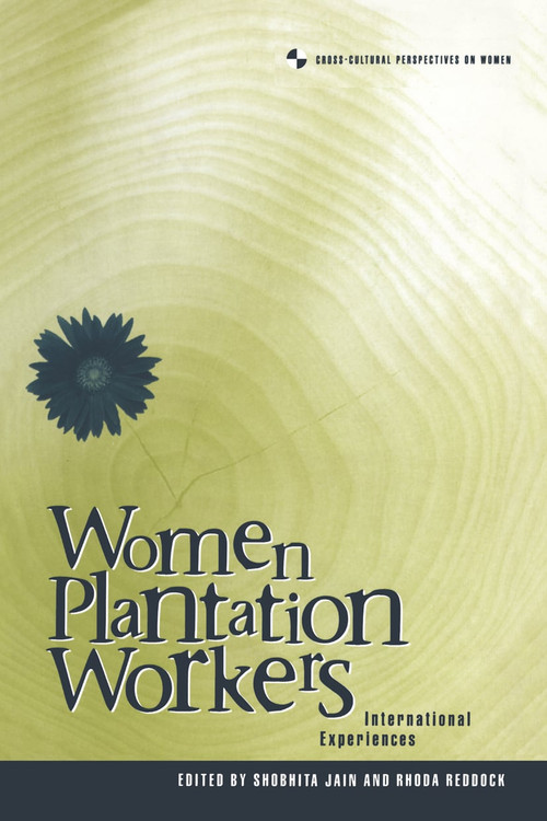Women Plantation Workers (International Experiences) - 9781859739778 by Shobita Jain, Rhoda Reddock, 9781859739778