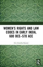 Women's Rights and Law Codes in Early India, 600 BCE-570 ACE - 9780367496920 by Sita Anantha Raman, 9780367496920