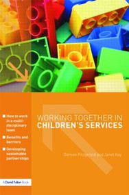 Working Together in Children's Services - 9781843124672 by Damien Fitzgerald, Janet Kay, 9781843124672