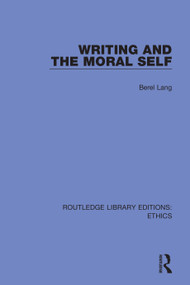 Writing and the Moral Self - 9780367491680 by Berel Lang, 9780367491680