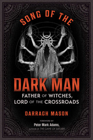 Song of the Dark Man (Father of Witches, Lord of the Crossroads) by Darragh Mason, Peter Mark Adams, 9781644119099