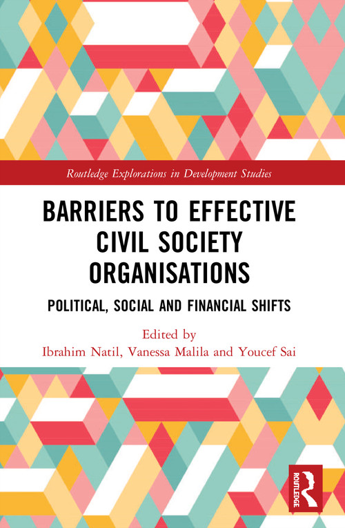 Barriers to Effective Civil Society Organisations (Political, Social and Financial Shifts) - 9780367512590 by Ibrahim Natil, Vanessa Malila, Youcef Sai, 9780367512590