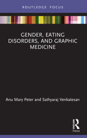 Gender, Eating Disorders, and Graphic Medicine - 9780367540852 by Anu Mary Peter, Sathyaraj Venkatesan, 9780367540852