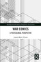 War Comics (A Postcolonial Perspective) - 9780367533168 by Jeanne-Marie Viljoen, 9780367533168