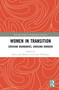 Women in Transition (Crossing Boundaries, Crossing Borders) - 9780367771683 by Maria-José Blanco, Claire Williams, 9780367771683