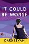 It Could Be Worse - 9798888454190 by Dara Levan, 9798888454190