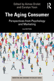 The Aging Consumer (Perspectives from Psychology and Marketing) - 9780367360931 by Aimee Drolet, Carolyn Yoon, 9780367360931