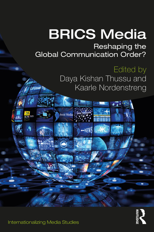 BRICS Media (Reshaping the Global Communication Order?) - 9781138604032 by Daya Kishan Thussu, Kaarle Nordenstreng, 9781138604032