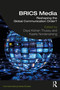 BRICS Media (Reshaping the Global Communication Order?) - 9781138604032 by Daya Kishan Thussu, Kaarle Nordenstreng, 9781138604032