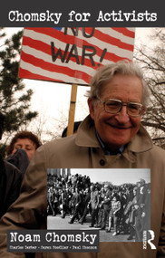 Chomsky for Activists - 9780367543396 by Noam Chomsky, Charles Derber, Suren Moodliar, Paul Shannon, 9780367543396