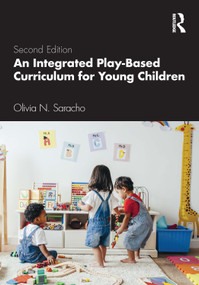 An Integrated Play-Based Curriculum for Young Children - 9781138339699 by Olivia N. Saracho, 9781138339699