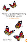 Neuro-Linguistic Programming for Change Leaders (The Butterfly Effect) - 9781138495999 by David Potter, 9781138495999