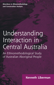 Routledge Revivals: Understanding Interaction in Central Australia - 9781138716650 by Kenneth B Liberman, 9781138716650