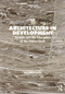 Architecture in Development (Systems and the Emergence of the Global South) by Aggregate Architectural History Collaborative, 9781032045337