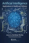 Artificial Intelligence (Applications in Healthcare Delivery) - 9780367617172 by Sandeep Reddy, 9780367617172