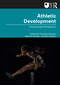 Athletic Development (A Psychological Perspective) by Caroline Heaney, Nichola Kentzer, Ben Oakley, 9780367721022