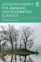 Autoethnography for Librarians and Information Scientists - 9780367439798 by Ina Fourie, 9780367439798