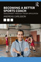 Becoming a Better Sports Coach (Development through Theory Application) - 9780367862763 by Andreas Carlsson, 9780367862763