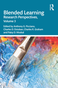 Blended Learning (Research Perspectives, Volume 3) - 9780367480400 by Anthony G. Picciano, Charles D. Dziuban, Charles R. Graham, Patsy D. Moskal, 9780367480400