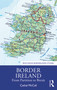 Border Ireland (From Partition to Brexit) - 9781032047997 by Cathal McCall, 9781032047997