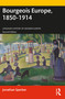 Bourgeois Europe, 1850-1914 by Jonathan Sperber, 9780815364795