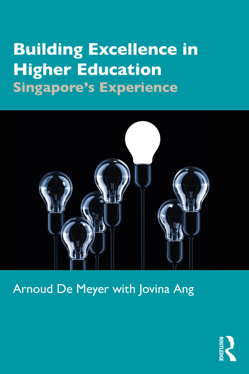 Building Excellence in Higher Education (Singapore's Experience) - 9780367539160 by Arnoud De Meyer, Jovina Ang, 9780367539160