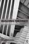 Building Theories (Architecture as the Art of Building) - 9781138859043 by Franca Trubiano, 9781138859043