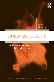 Business Ethics (A Contemporary Introduction) - 9781138498129 by Jeffrey Moriarty, 9781138498129