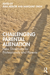 Challenging Parental Alienation (New Directions for Professionals and Parents) - 9780367559762 by Jean Mercer, Margaret Drew, 9780367559762
