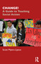CHANGE! (A Guide to Teaching Social Action) - 9781032146089 by Scott Myers-Lipton, 9781032146089