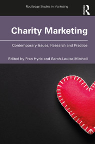 Charity Marketing (Contemporary Issues, Research and Practice) - 9780367680893 by Fran Hyde, Sarah-Louise Mitchell, 9780367680893
