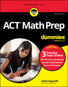 ACT Math Prep For Dummies (Book + 3 Practice Tests Online) by Mark Zegarelli, 9781394242269