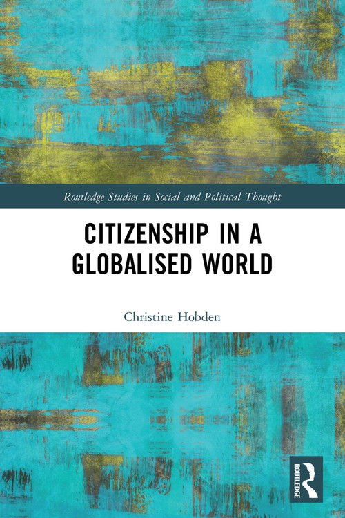 Citizenship in a Globalised World - 9780367767297 by Christine Hobden, 9780367767297