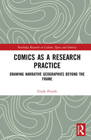 Comics as a Research Practice (Drawing Narrative Geographies Beyond the Frame) by Giada Peterle, 9780367524661
