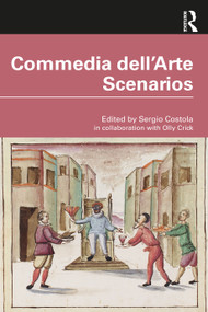 Commedia dell'Arte Scenarios - 9780367608361 by Sergio Costola, 9780367608361
