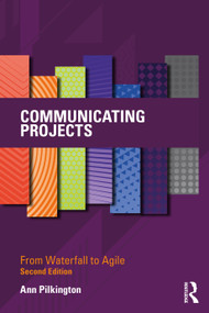Communicating Projects (From Waterfall to Agile) - 9780367685331 by Ann Pilkington, 9780367685331