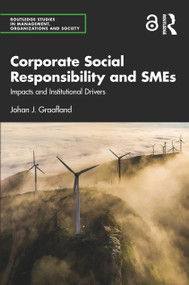 Corporate Social Responsibility and SMEs (Impacts and Institutional Drivers) - 9781032106724 by Johan J. Graafland, 9781032106724