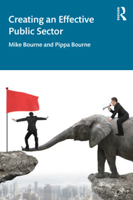 Creating an Effective Public Sector - 9780367569174 by Mike Bourne, Pippa Bourne, 9780367569174