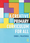 A Creative Primary Curriculum for All - 9780367470722 by Emma L. Palastanga, 9780367470722