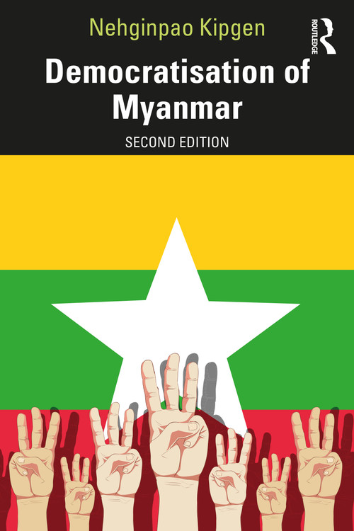 Democratisation of Myanmar by Nehginpao Kipgen, 9781032113319