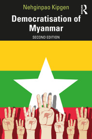 Democratisation of Myanmar by Nehginpao Kipgen, 9781032113319